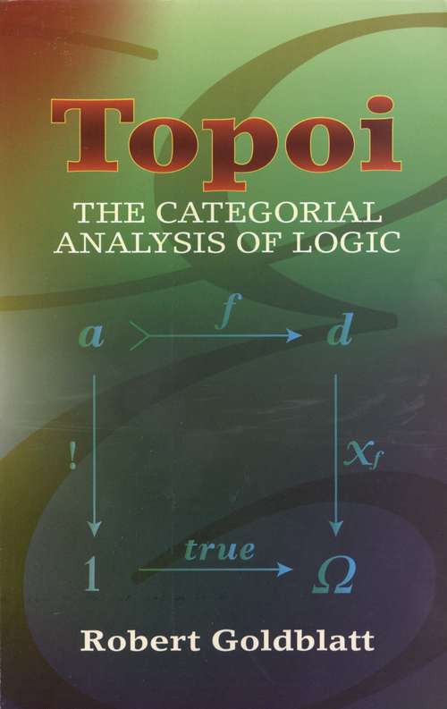 Book cover of Topoi: The Categorial Analysis of Logic