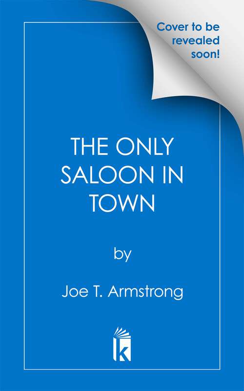 Book cover of The Only Saloon in Town (A Cap Whitlatch Western #2)