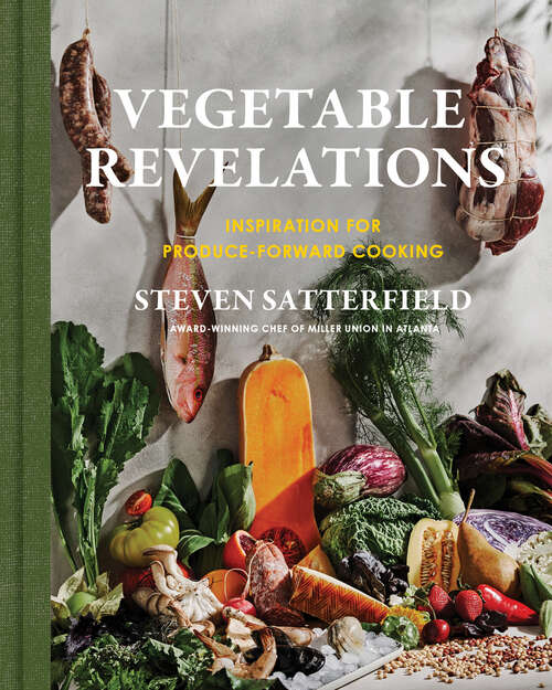 Book cover of Vegetable Revelations: Inspiration for Produce-Forward Cooking