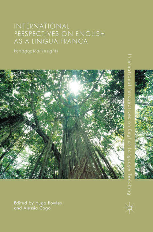Book cover of International Perspectives on English as a Lingua Franca: Pedagogical Insights (1st ed. 2015) (International Perspectives on English Language Teaching)
