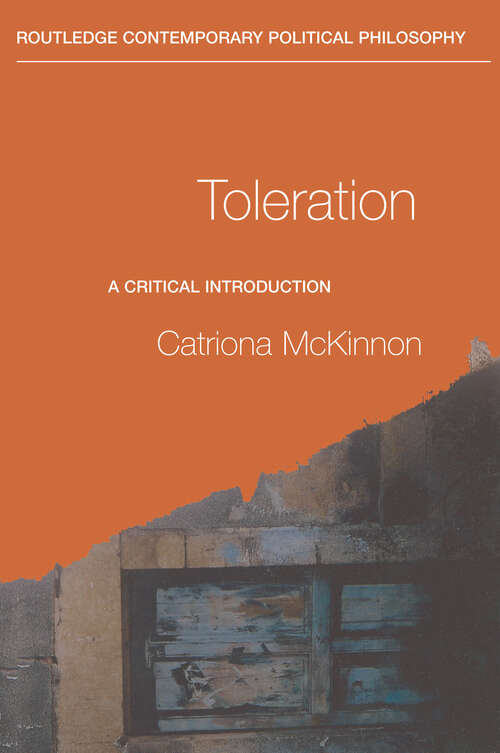 Book cover of Toleration: A Critical Introduction (Routledge Contemporary Political Philosophy)