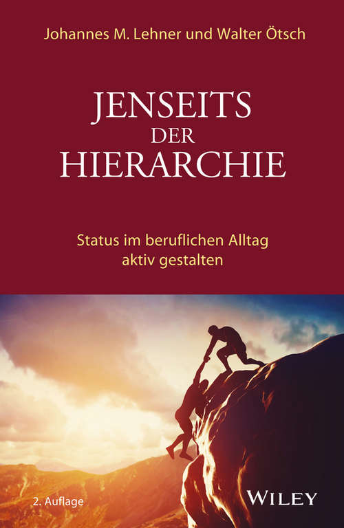 Book cover of Jenseits der Hierarchie: Status im beruflichen Alltag aktiv gestalten (2. Auflage)