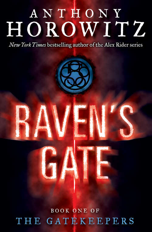Book cover of The Gatekeepers #1: Raven's Gate (The Gatekeepers #1)