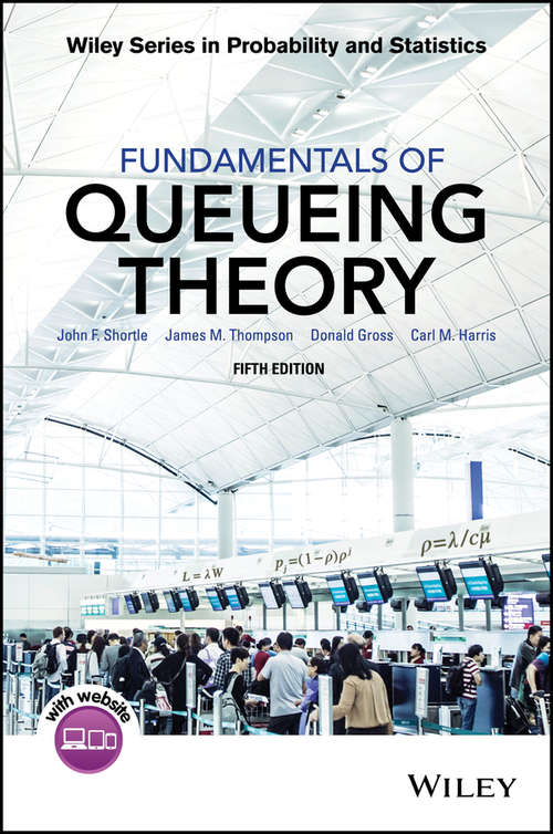 Book cover of Fundamentals of Queueing Theory (Fifth Edition) (Wiley Series in Probability and Statistics)