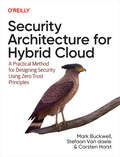 Book cover of Security Architecture for Hybrid Cloud