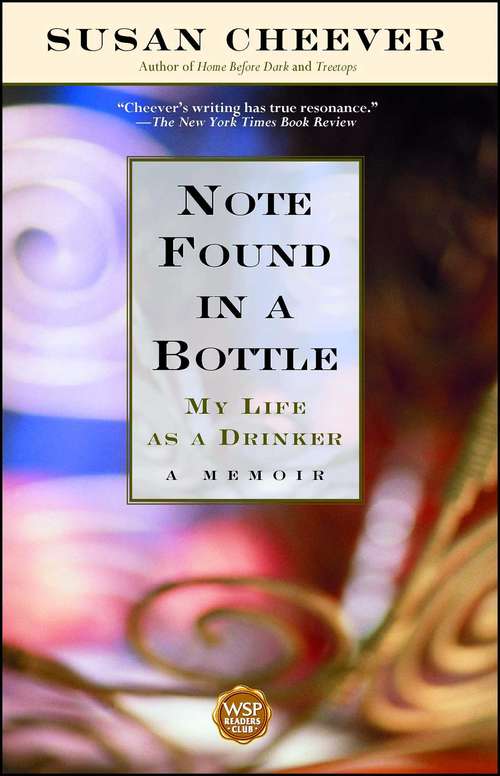 Book cover of Note Found in a Bottle: My Life As A Drinker