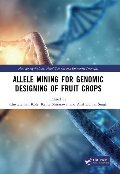 Book cover of Allele Mining for Genomic Designing of Fruit Crops (Nextgen Agriculture)