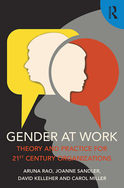 Book cover of Gender at Work: Theory and Practice for 21st Century Organizations