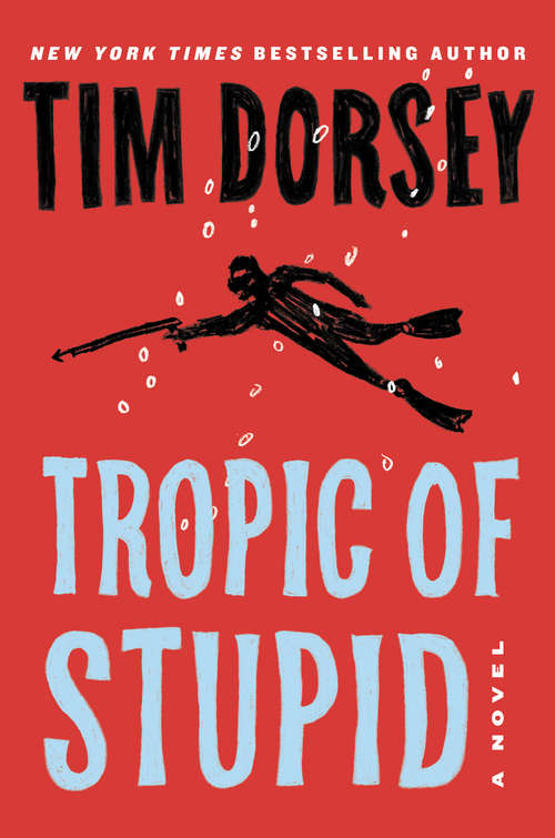 Book cover of Tropic of Stupid: A Novel (Serge Storms #24)