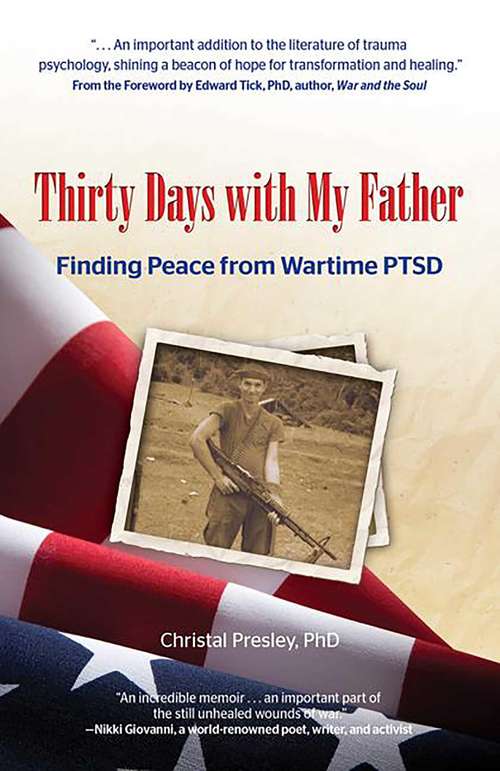 Book cover of Thirty Days with My Father: Finding Peace from Wartime PTSD