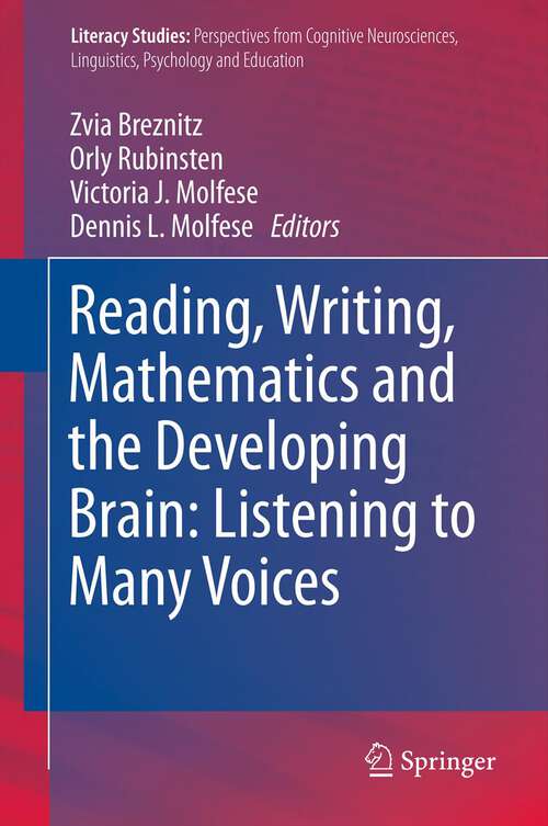 Book cover of Reading, Writing, Mathematics and the Developing Brain: Listening to Many Voices