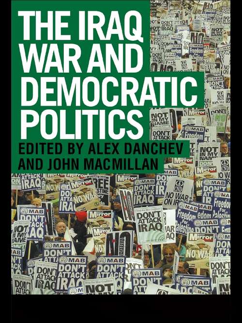 Book cover of The Iraq War and Democratic Politics