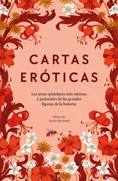 Book cover of Cartas eróticas: Las joyas epistolares más íntimas y pasionales de las grandes figuras de la historia