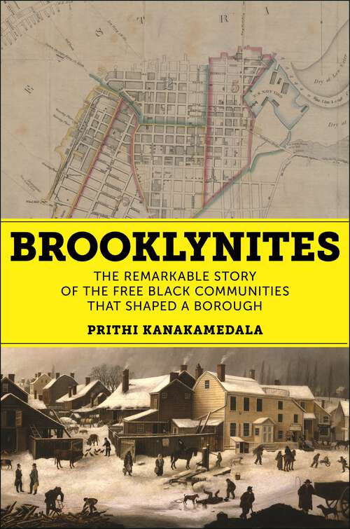 Book cover of Brooklynites: The Remarkable Story of the Free Black Communities that Shaped a Borough