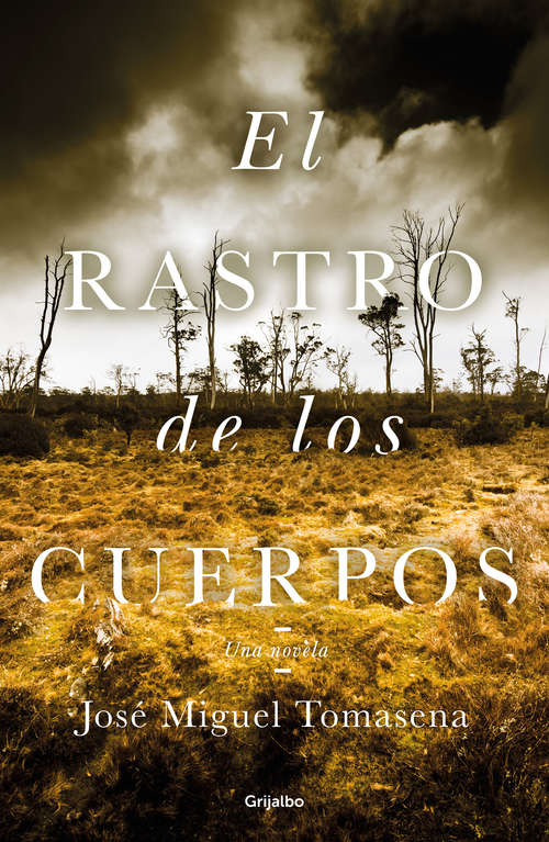 Book cover of El rastro de los cuerpos: Una novela