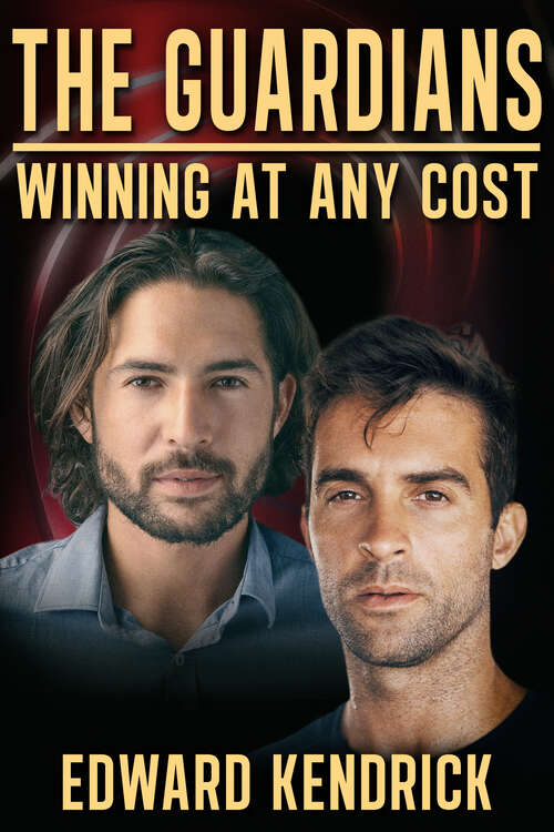 Book cover of The Guardians: Winning at Any Cost