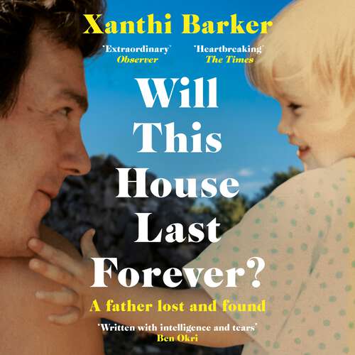 Book cover of Will This House Last Forever?: 'Heartbreaking, beautifully written' The Times