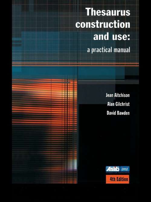 Book cover of Thesaurus Construction and Use: A Practical Manual (4)
