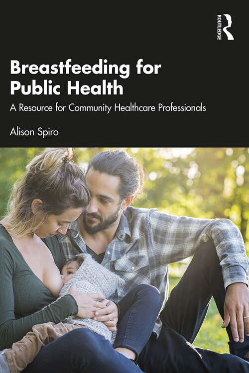 Book cover of Breastfeeding for Public Health: A Resource for Community Healthcare Professionals