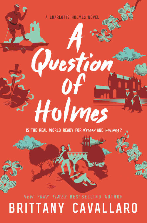 Book cover of A Question of Holmes (Charlotte Holmes Novel #4)