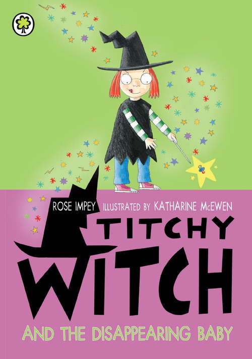 Book cover of Titchy Witch And The Disappearing Baby (Titchy Witch #104)