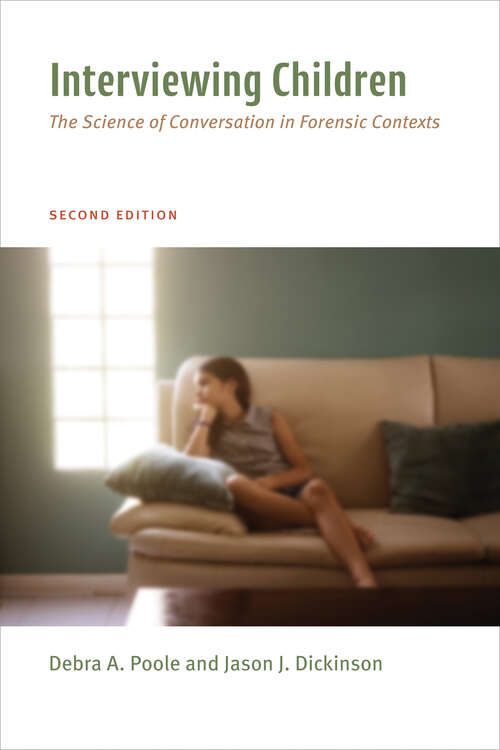 Book cover of Interviewing Children: The Science of Conversation in Forensic Contexts (Second Edition)