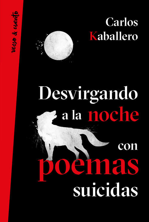 Book cover of Desvirgando a la noche con poemas suicidas