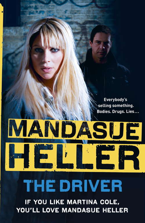 Book cover of The Driver: Crime and cruelty rule the streets