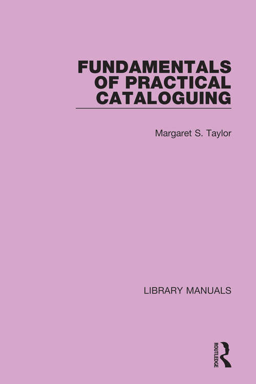 Book cover of Fundamentals of Practical Cataloguing (Library Manuals #5)