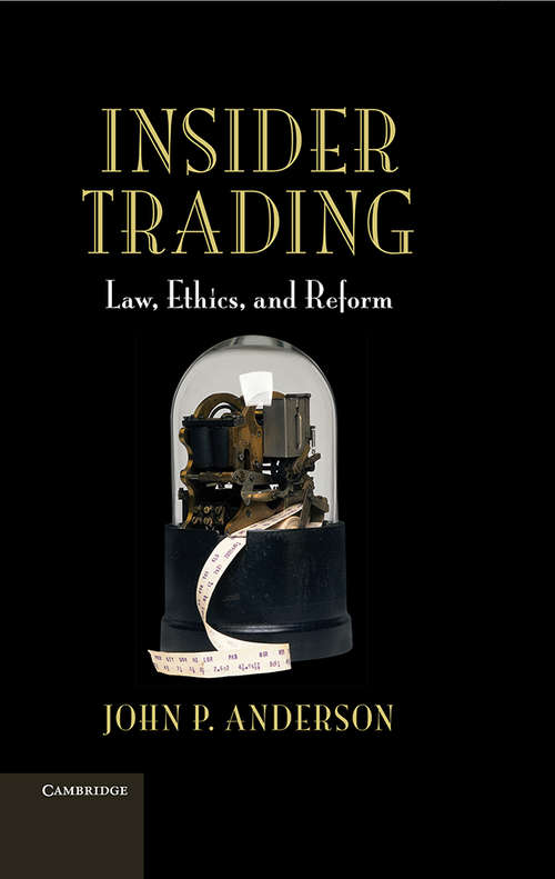 Book cover of Insider Trading: Law, Ethics, And Reform