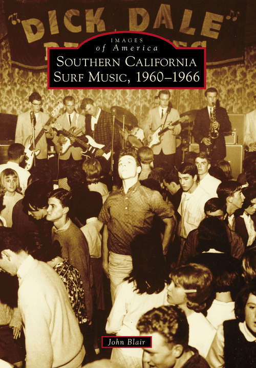 Book cover of Southern California Surf Music, 1960-1966