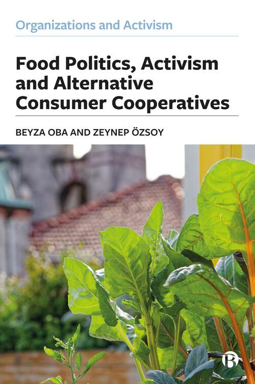 Book cover of Food Politics, Activism and Alternative Consumer Cooperatives