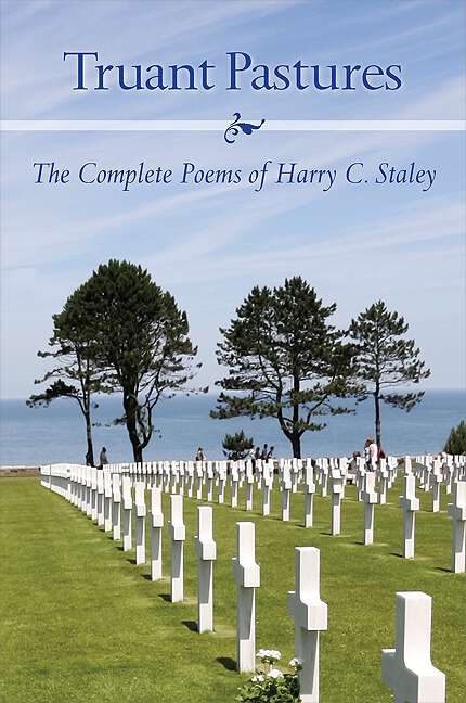 Book cover of Truant Pastures: The Complete Poems of Harry C. Staley (Excelsior Editions)