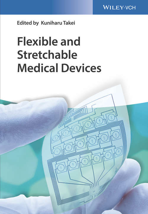 Book cover of Flexible and Stretchable Medical Devices