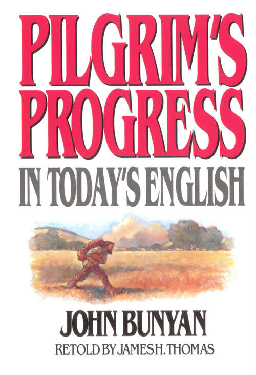 Book cover of Pilgrim's Progress in Today's English (New Edition)