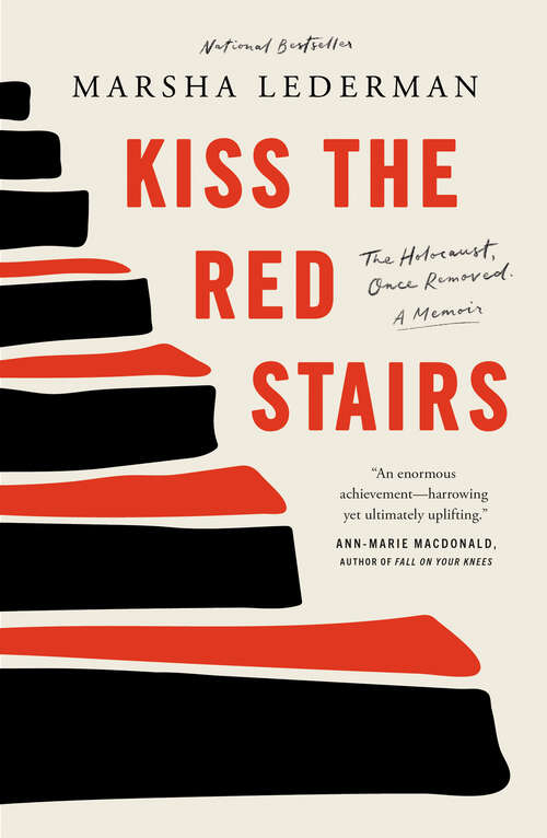 Book cover of Kiss the Red Stairs: The Holocaust, Once Removed