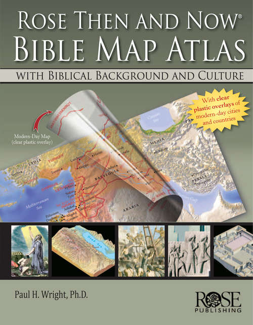 Book cover of Rose Then and Now Bible Atlas