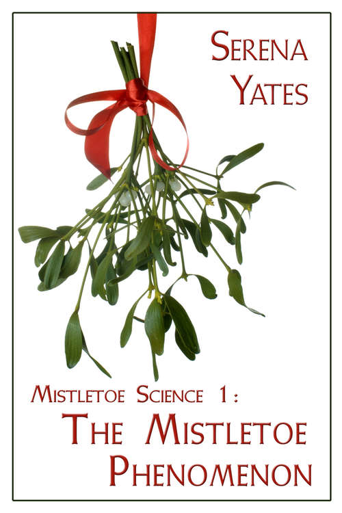 Book cover of The Mistletoe Phenomenon