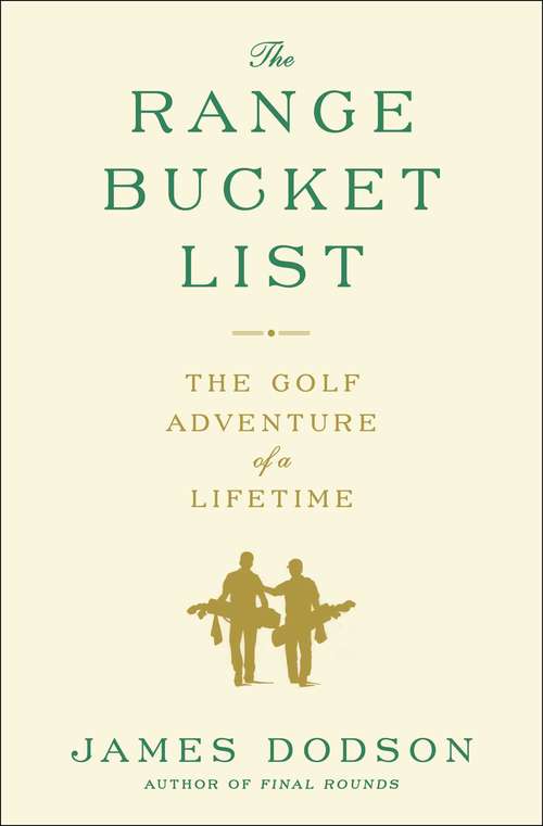 Book cover of The Range Bucket List: The Golf Adventure of a Lifetime