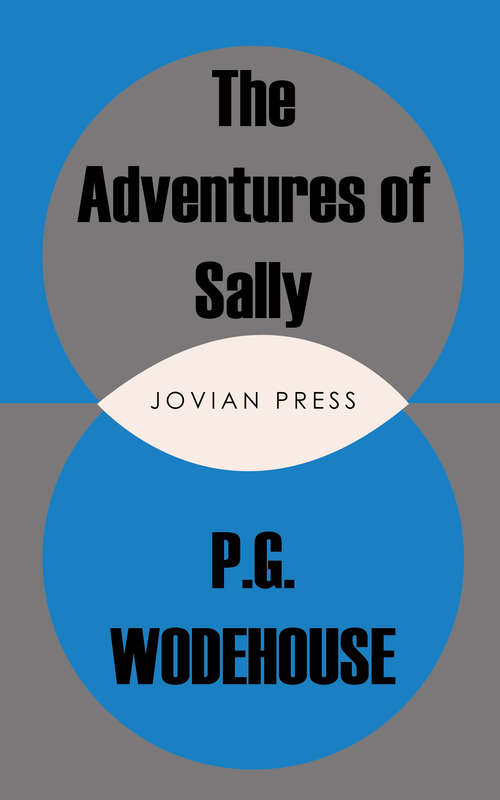 Book cover of The Adventures of Sally: Revised Edition Of Original Version (Classics To Go)