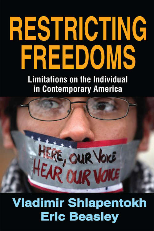 Book cover of Restricting Freedoms: Limitations on the Individual in Contemporary America