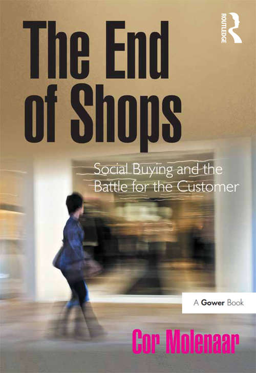 Book cover of The End of Shops: Social Buying and the Battle for the Customer