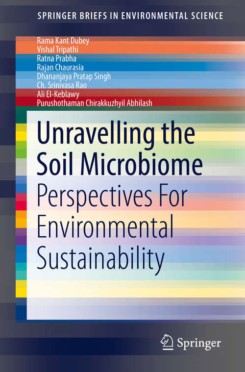 Book cover of Unravelling the Soil Microbiome: Perspectives For Environmental Sustainability (1st ed. 2020) (SpringerBriefs in Environmental Science)