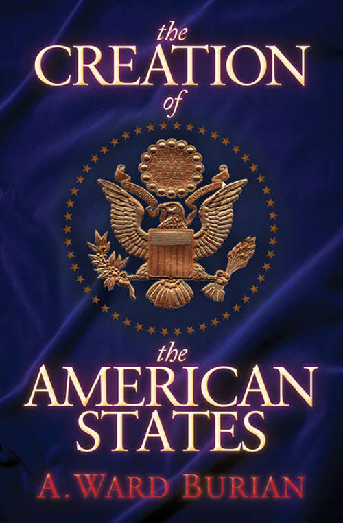 Book cover of The Creation of the American States