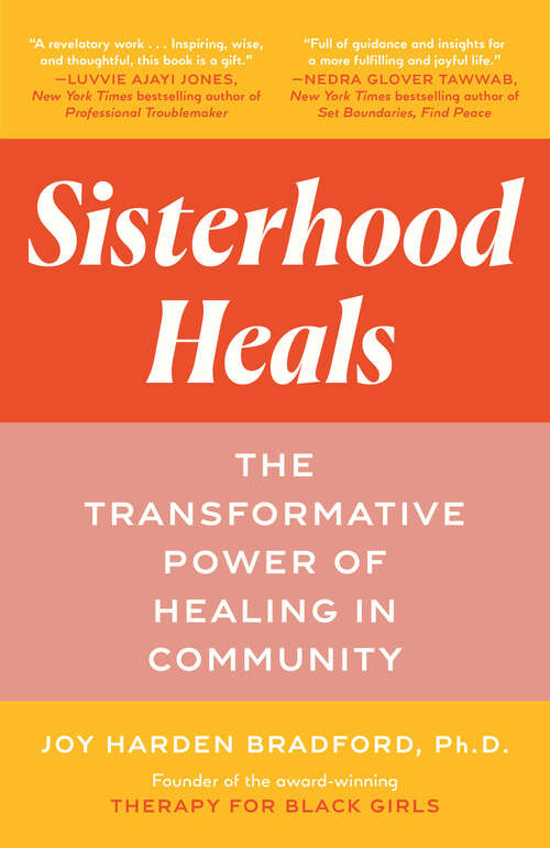 Book cover of Sisterhood Heals: The Transformative Power of Healing in Community