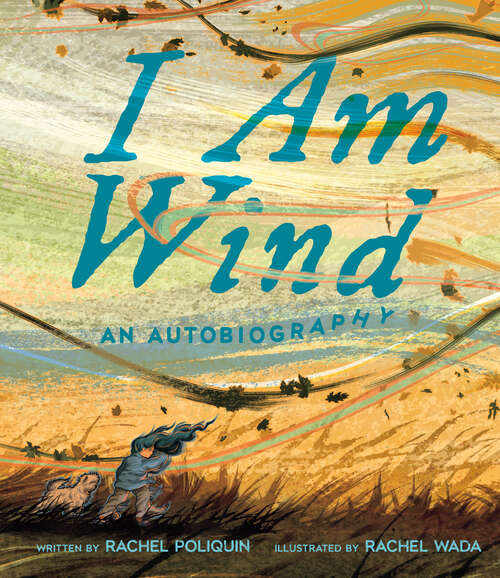 Book cover of I Am Wind: An Autobiography