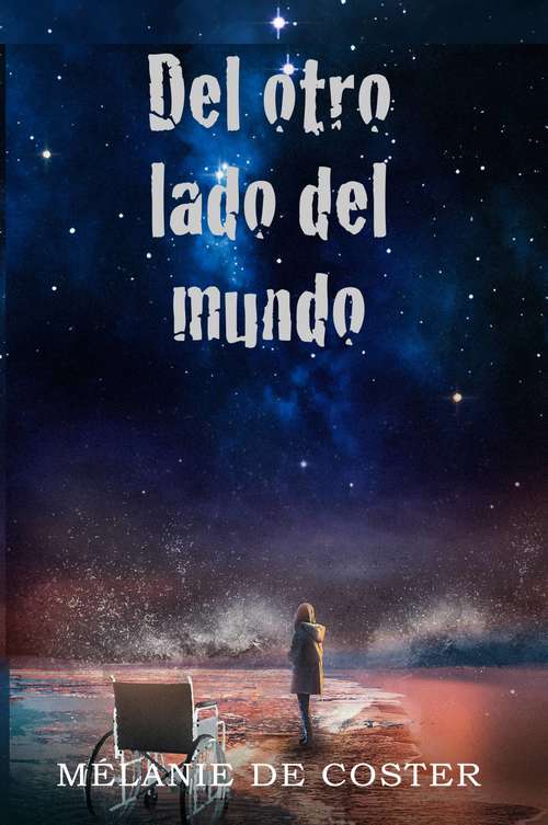 Book cover of Del otro lado del mundo