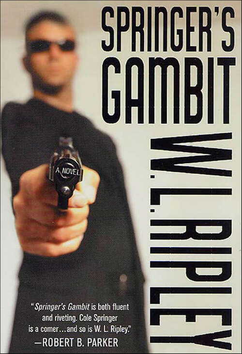 Book cover of Springer's Gambit: A Cole Springer Thriller (Cole Springer Mysteries #1)