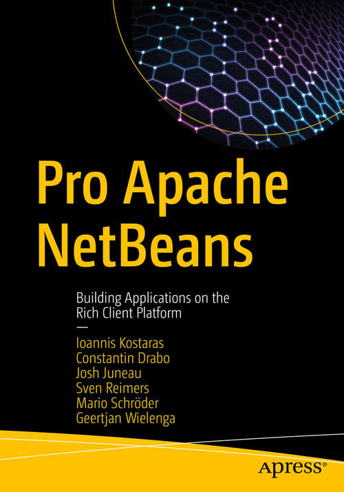 Book cover of Pro Apache NetBeans: Building Applications on the Rich Client Platform (1st ed.)