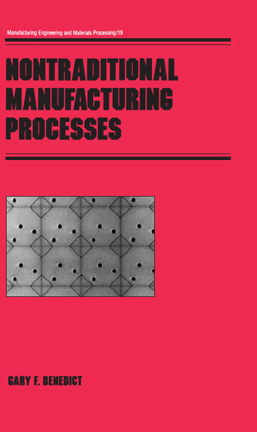 Book cover of Nontraditional Manufacturing Processes (Manufacturing Engineering And Materials Processing Ser. #19)